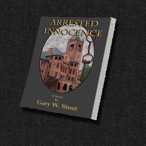 Arrested Innocence by Gary W. Stout